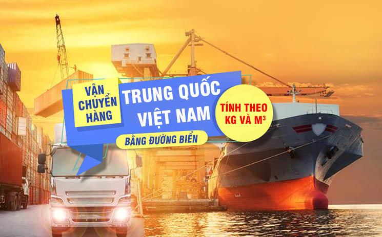 ​Vận chuyển hàng Trung Quốc Việt Nam bằng đường biển tính theo kg và m3