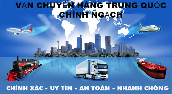 Cùng tìm hiểu về hình thức vận chuyển chính ngạch Trung Quốc